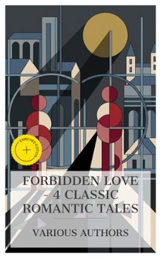 forbidden love - 4 classic romantic tales (ebook)-nathaniel hawthorne-louisa may alcott-sheridan le fanu-8596547874096