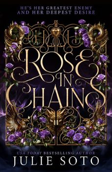 rose in chains (ebook)-julie soto-9780008711696