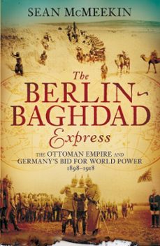 the berlin-baghdad express (ebook)-sean mcmeekin-9780141957296