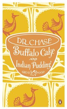 buffalo cake and indian pudding-dr. a. w. chase-9780141965796