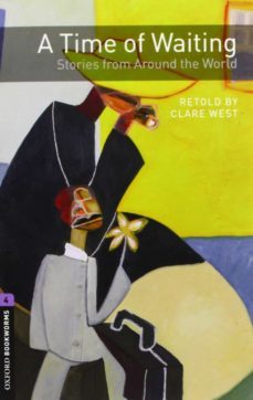 a time of waiting: stories from around the world. stage 4 (oxfor d bookworms) con audio-cd-9780194794596