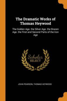 the dramatic works of thomas heywood-9780341812296