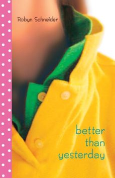 better than yesterday (ebook)-robyn schneider-9780375848896