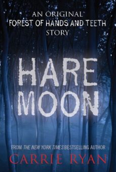 hare moon (ebook)-carrie ryan-9780375979996