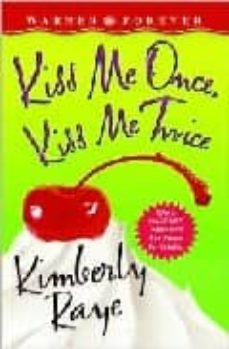 kiss me once, kiss me twice-9780446613996