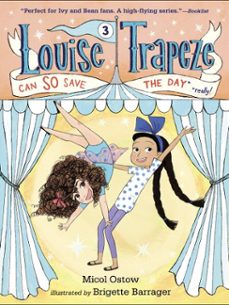 louise trapeze can so save the day (ebook)-micol ostow-9780553497496