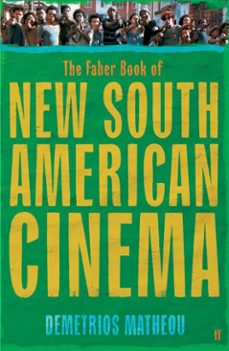 the faber book of new south american cinema (ebook)-demetrios matheou-9780571271696