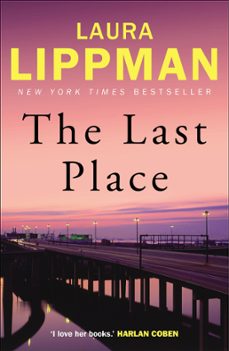 the last place (ebook)-laura lippman-9780571323296
