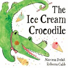 the ice cream crocodile (ebook)-mariesa dulak-9780571368396