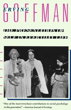 the presentation of self in everyday life (ebook)-erving goffman-9780593468296