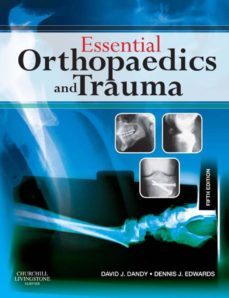 essential orthopaedics and trauma e-book (ebook)-david j. dandy-dennis j. edwards-9780702042096