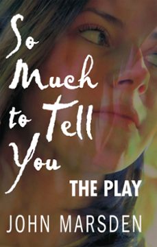 so much to tell you: the play (ebook)-john marsden-9780734414496