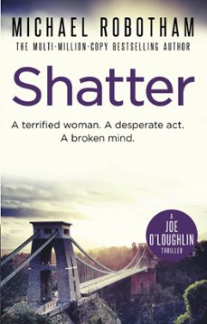 shatter-michael robotham-9780748113996