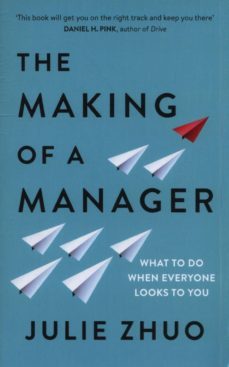 making of a manager: what to do when everyone looks to you-9780753552896