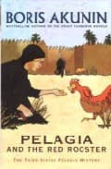 pelagia and the red rooster-boris akunin-9780753824696