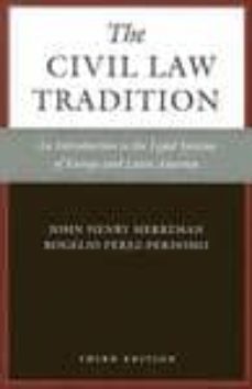 the civil law tradition: an introduction to the legal systems of europe and latin america (3 rev ed)-9780804755696