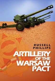 artillery of the warsaw pact (ebook)-russell phillips-9780995513396