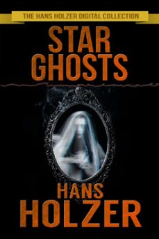 star ghosts (ebook)-hans holzer-9781005670696