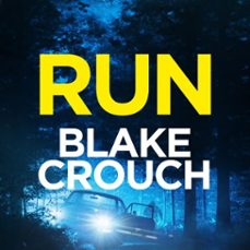 run-blake crouch-9781035044696