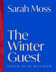 the winter guest (ebook)-sarah moss-9781037412196
