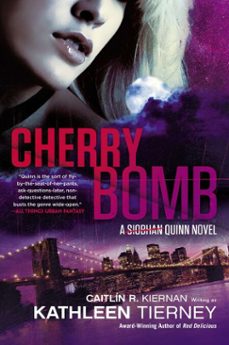 cherry bomb (ebook)-caitlin r. kiernan-kathleen tierney-9781101594896