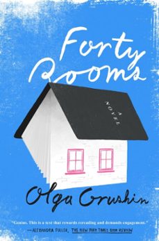forty rooms (ebook)-olga grushin-9781101983096