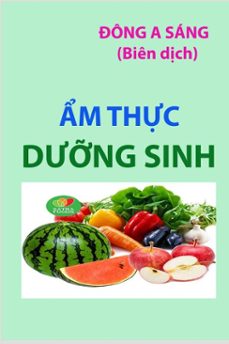 ẩm thực dưỡng sinh. (ebook)-dong a sang-9781311759696