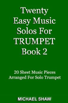 twenty easy music solos for trumpet book 2-michael shaw-9781311894496
