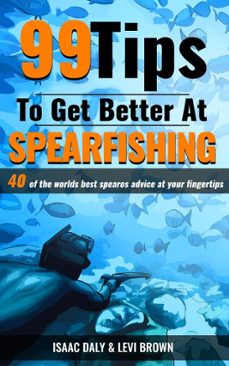 Imagen Principal de 99 Tips to Get Better at Spearfishing