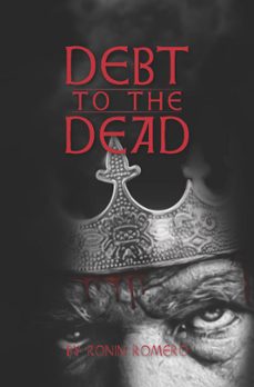 debt to the dead-ronin romero-9781393115496