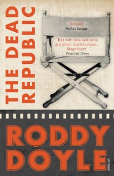 the dead republic-roddy doyle-9781407051796