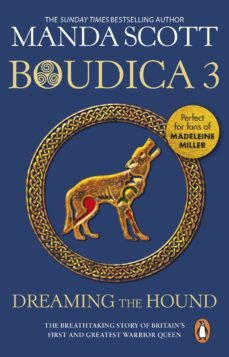 boudica: dreaming the hound (ebook)-m c scott-manda scott-9781407093796