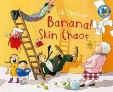 banana skin chaos!-lilly l arronge-9781408809396