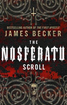 the nosferatu scroll (ebook)-james becker-9781409031796