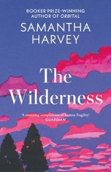 the wilderness (ebook)-samantha harvey-9781409075196