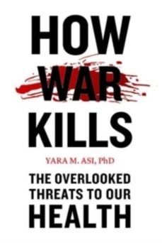 how war kills-yara m. asi-9781421447896