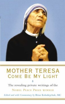 mother teresa: come be my light (ebook)-brian kolodiejchuk-9781448148196