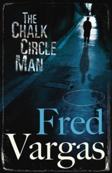 the chalk circle man-fred vargas-9781448163496