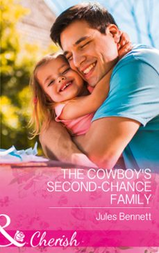 the cowboy's second-chance family (ebook)-jules bennett-9781474060196