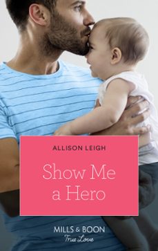 show me a hero (ebook)-allison leigh-9781474077996