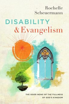 disability and evangelism (ebook)-rochelle scheuermann-9781514009796