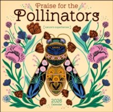 praise for the pollinators 2026 wall calendar-9781524897796