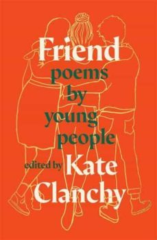 friend : poems by young people-9781529083996