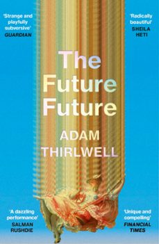 the future future (ebook)-adam thirlwell-9781529903096