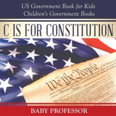 c is for constitution  us government book for kids  childrens government books-9781541915596