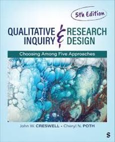 qualitative inquiry and research design: choosing among five approaches-9781544398396