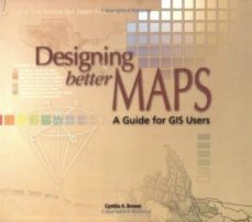 designing better maps: a guide for gis users-cynthia a. brewer-9781589480896
