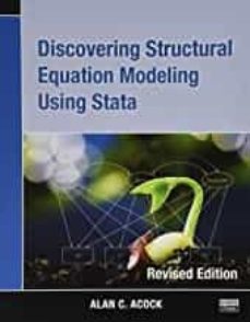 discovering structural equation modeling using stata: revised edition (revised) (1st ed.)-alan c acock-9781597181396