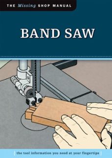band saw (missing shop manual) (ebook)-9781607650096