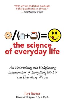the science of everyday life (ebook)-len fisher-9781628721096